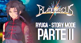 Blade Arcus – Ryuga Story Mode II