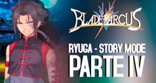 Blade Arcus –  Ryuga Story Mode IV