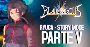 Blade Arcus –  Ryuga Story Mode V