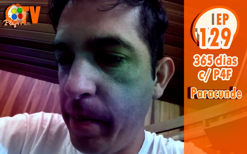 365 dias EP 129 – Paracunde