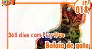 365 dias Ep 18 – Balaio de gato