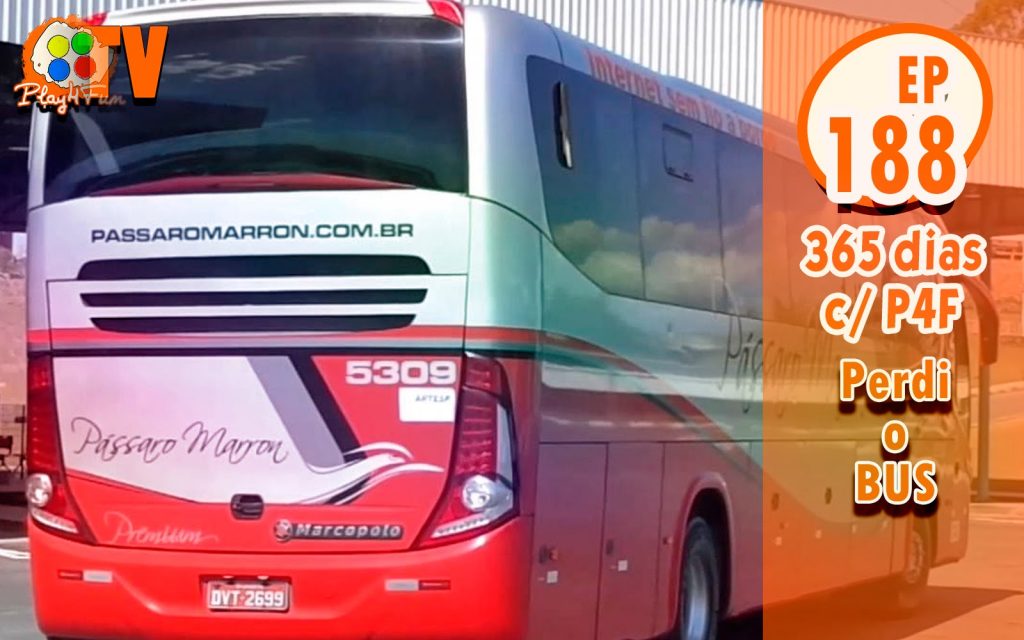 365 dias EP 188 – Perdi o bus