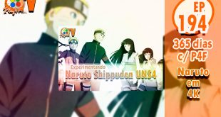 365 dias EP 194 – Naruto em 4k