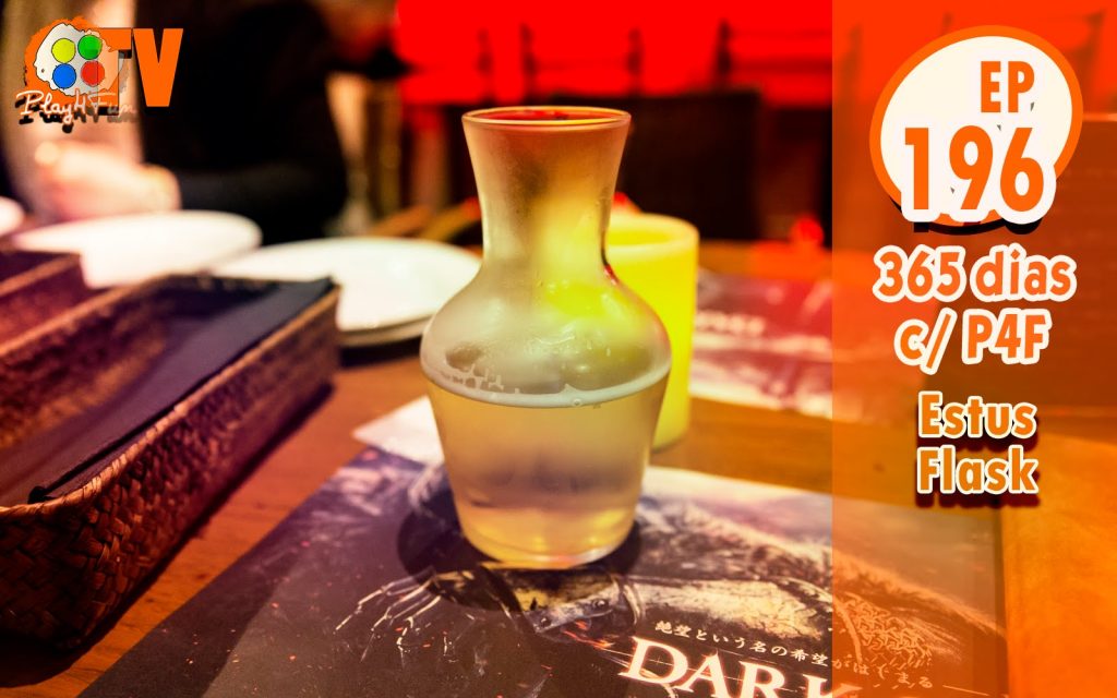 365 dias Ep 196 – estus flask