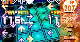 365 dias Ep 207 – DDR YT e Naruto