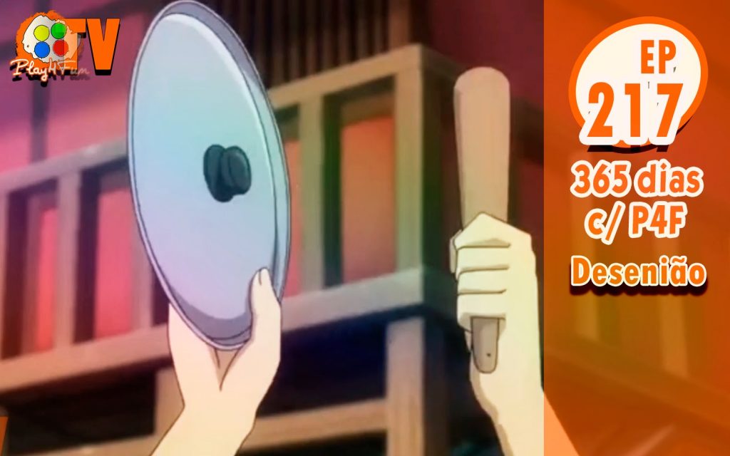 365 dias Ep 217 – Desenião