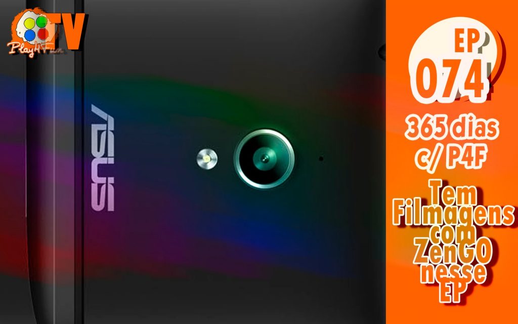 365 dias EP 74 – Tem filmagem com ZenGO