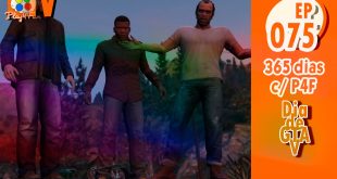 365 dias EP 75 – Dia de GTA V