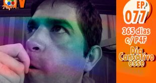 365 dias Ep 77 – Dia cansativo esse