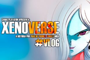 A história de Dragon Ball Xenovese e Xenoverse 2