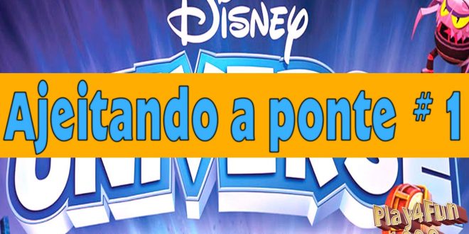 Ajeitando uma ponte e o inicio da aventura – #1 Mundo dos Piratas – Disney U