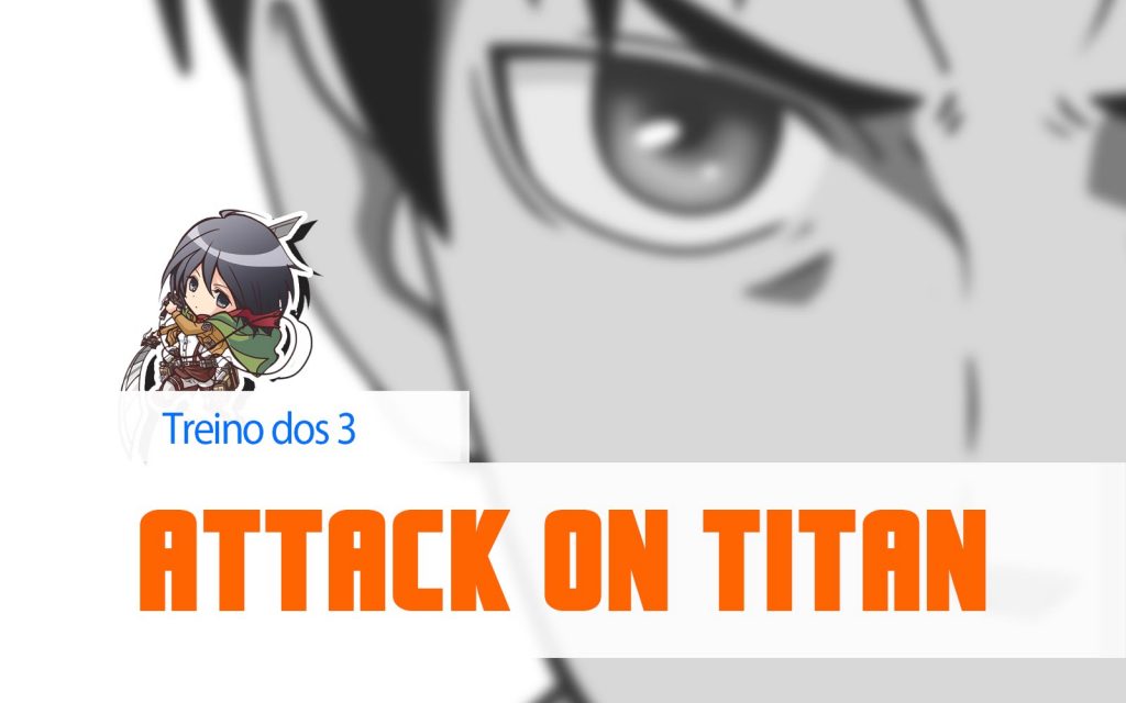 Attack on Titan – Treino dos 3 sobreviventes