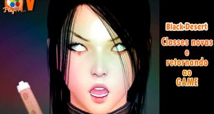 Black Desert (KR) – Classes novas e retornando ao game