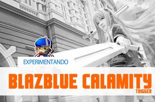 BlazBlue Calamity Trigger – Experimentando