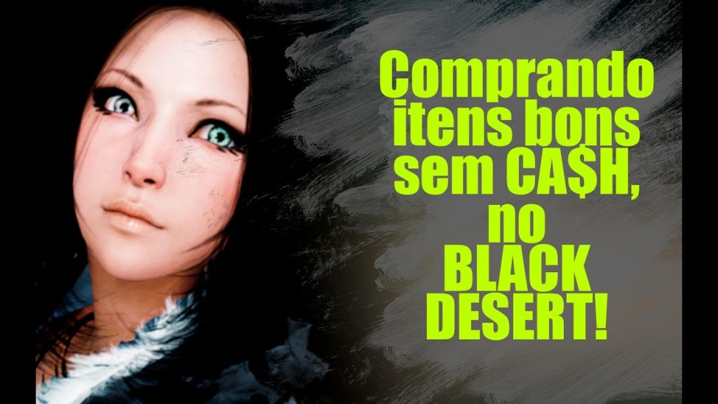 Comprando bons itens no Black Desert sem CA$H