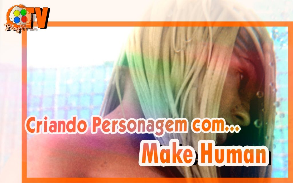 Criando Personagem com Make Human