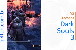 Dark Souls 3 vs Diaconos das profundezas