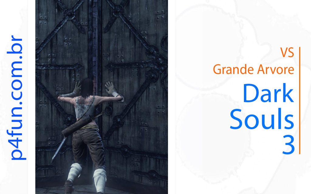 Dark Souls 3 – vs Grande Madeira