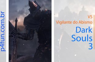 Dark Souls 3 – vs Vigilante do abismo (Parte 2)