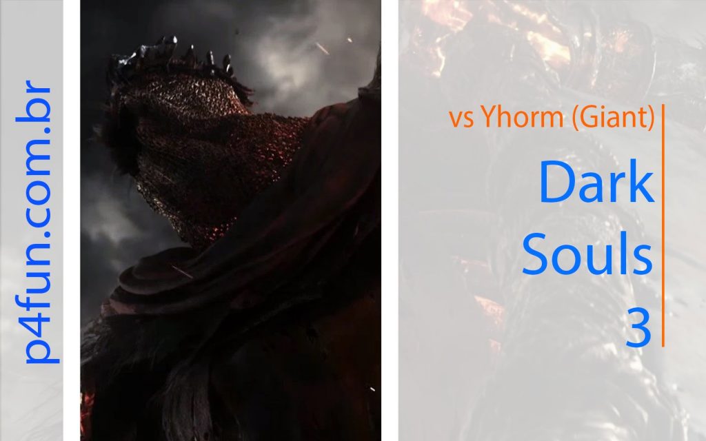 Dark Souls 3 – vs Yhorm The Giant