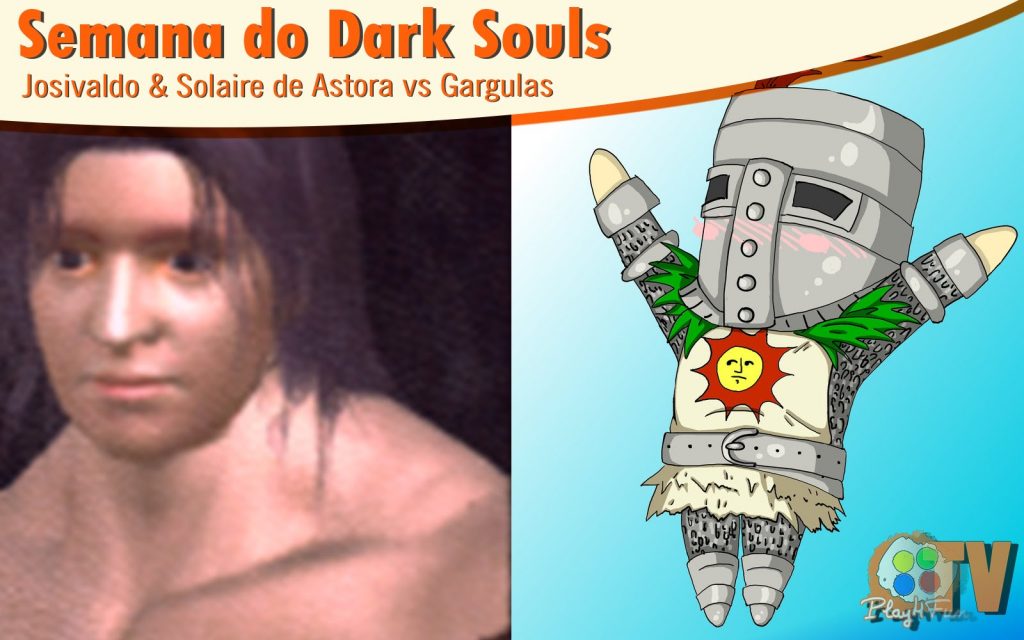 Dark Souls #8 – Josivaldo & Solaire vs Gargulas