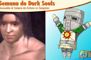 Dark Souls #8 – Josivaldo & Solaire vs Gargulas