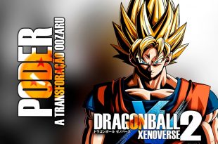 Dragon Ball Xenoverse 2 – Poder a transformação Oozaru