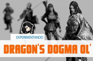 Dragon’s Dogma Online – Experimentando