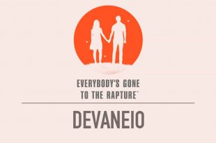 Everybody’s Gone to the Rapture – Devaneio