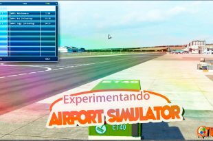 Experimentando Airport Simulator 2014