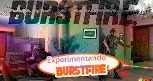 Experimentando BurstFire (Closed Alpha)