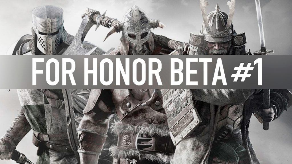 For Honor – Beta #1