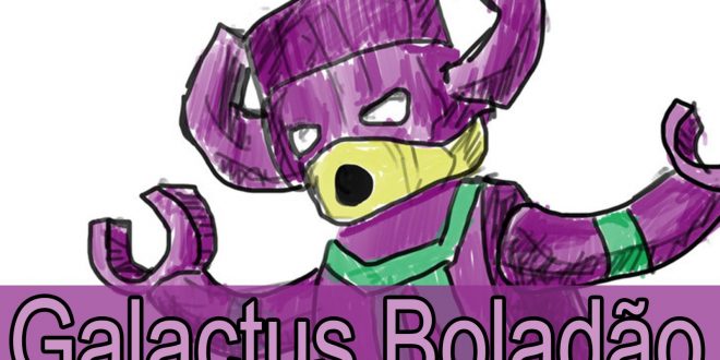 Galactus boladão #Leguera1