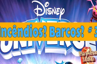 Incêndios? Barcos? #3 Mundo dos Piratas – Disney U