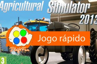 Jogo Rápido em Agricultural Simulator 2013