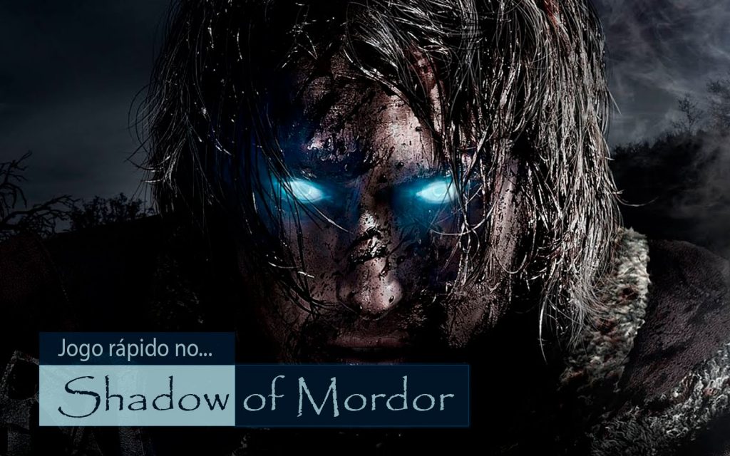 Jogo rápido em Terra Média – As Sombras de Mordor