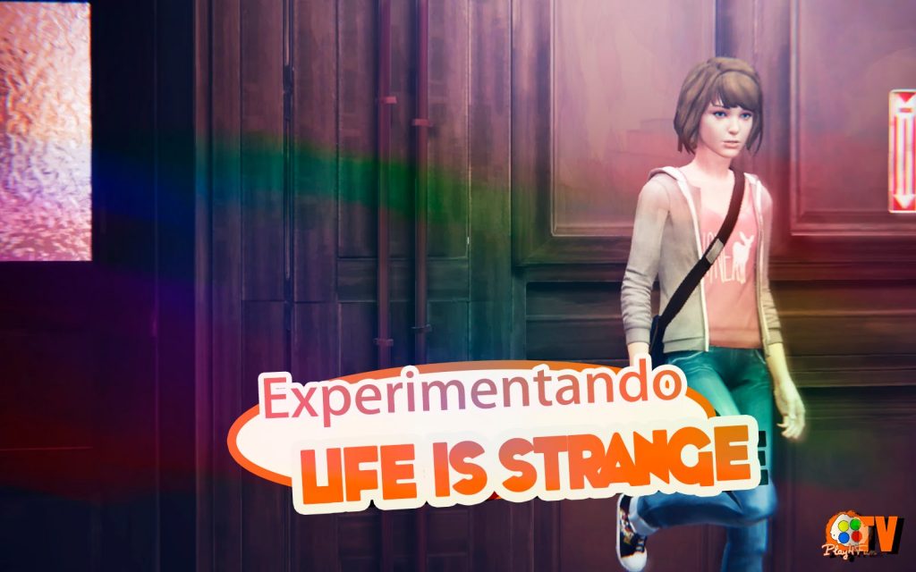 Life is Strange – Experimentando