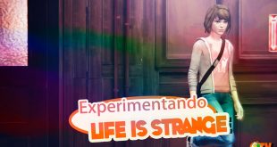 Life is Strange – Experimentando