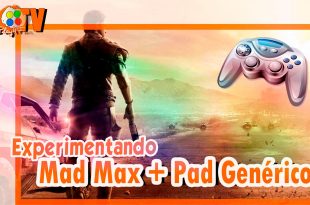 Mad Max – Experimentando + Gamepad Generico