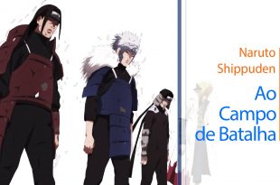 Naruto Shippuden – Ao campo de batalha (DUBLADO)