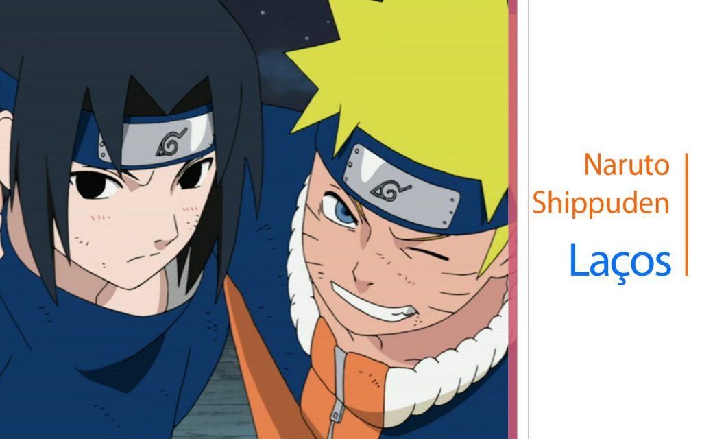 Naruto Shippuden – Laços (DUBLADO)