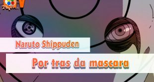 Naruto Shippuden – Por trás da mascara (DUBLADO)