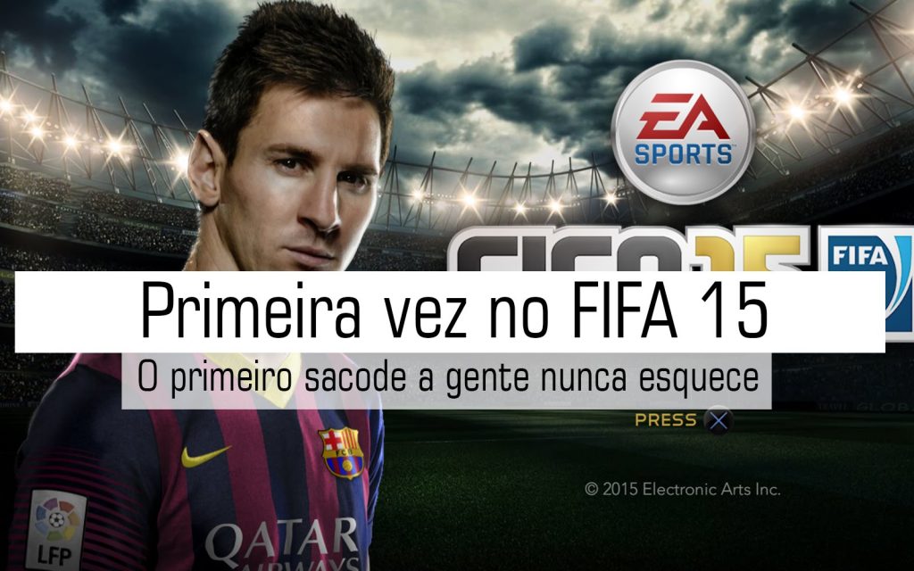 Primeira vez no FIFA 15