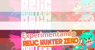 Relic Hunter Zero – Experimentando
