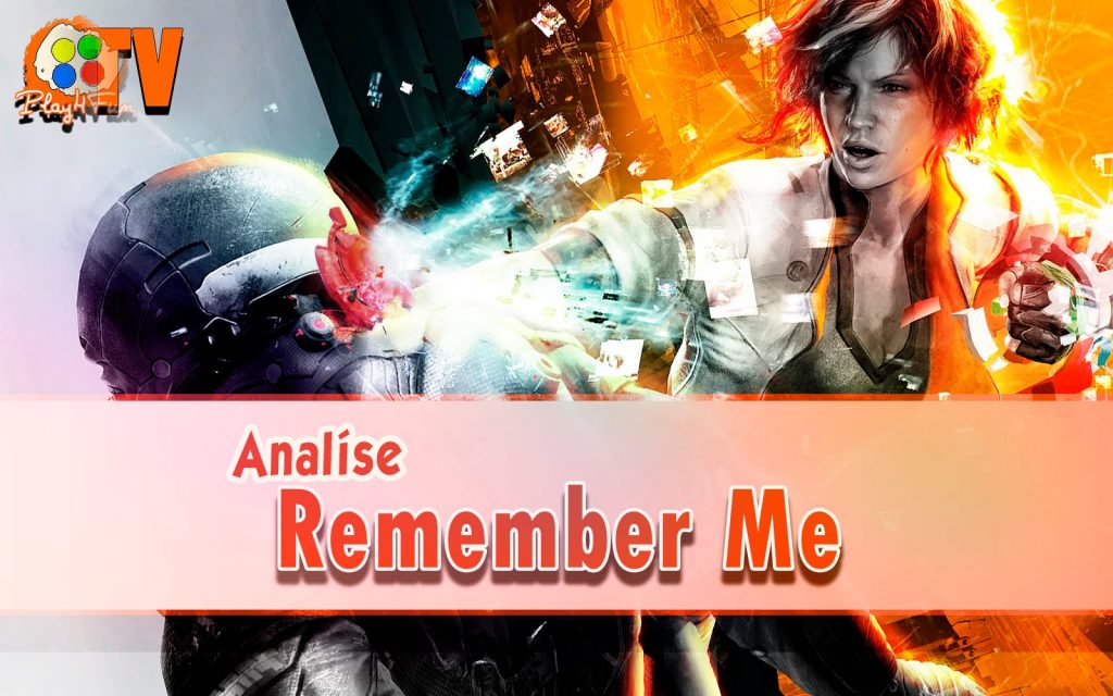 Remember Me – Análise