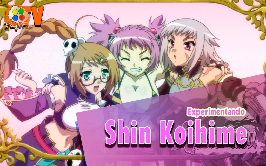 Shin Koihime – Experimentando