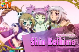 Shin Koihime – Experimentando