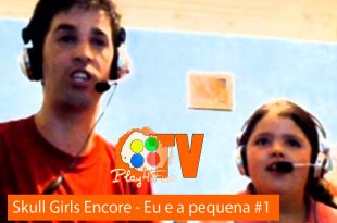 Skull Girls Encore – Eu e a pequena #1