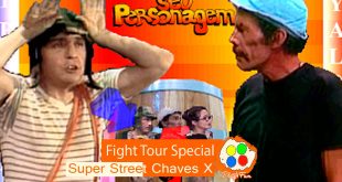 Street Chaves – Fight Tour Special