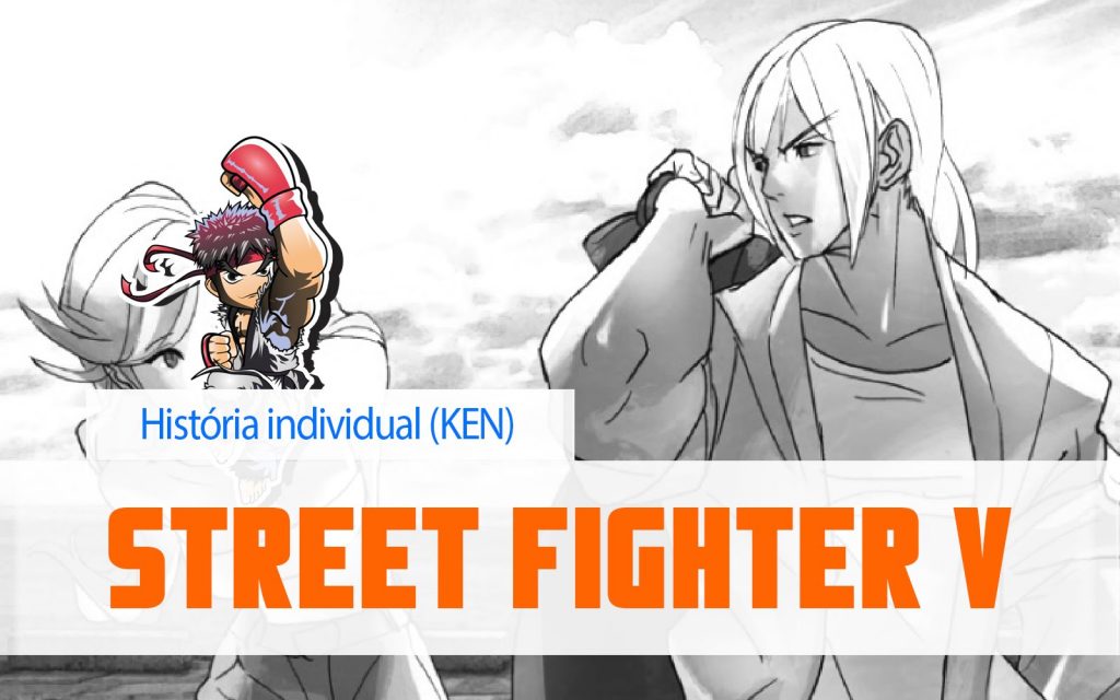 Street Fighter V – Ken (Modo história individual)